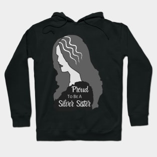 Proud To Be A Silver Sister Hoodie